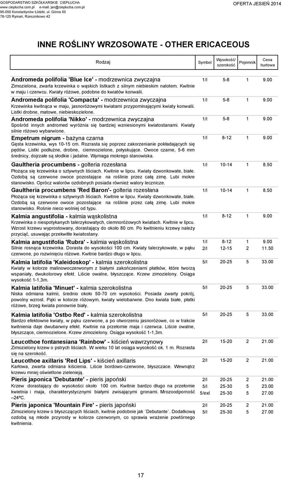 Andromeda polifolia 'Compacta' - modrzewnica zwyczajna Krzewinka kwitnąca w maju, jasnoróżowymi kwiatami przypominającymi kwiaty konwalii. Listki drobne, matowe, niebieskozielone.