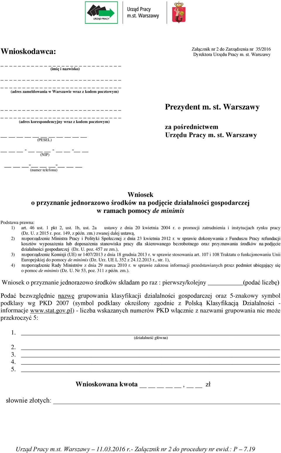 46 ust. 1 pkt 2, ust. 1b, ust. 2a ustawy z dnia 20 kwietnia 2004 r. o promocji zatrudnienia i instytucjach rynku pracy (Dz. U. z 2015 r. poz. 149, z późn. zm.