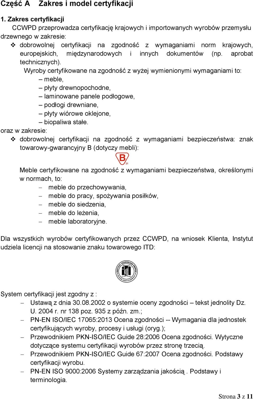 międzynarodowych i innych dokumentów (np. aprobat technicznych).