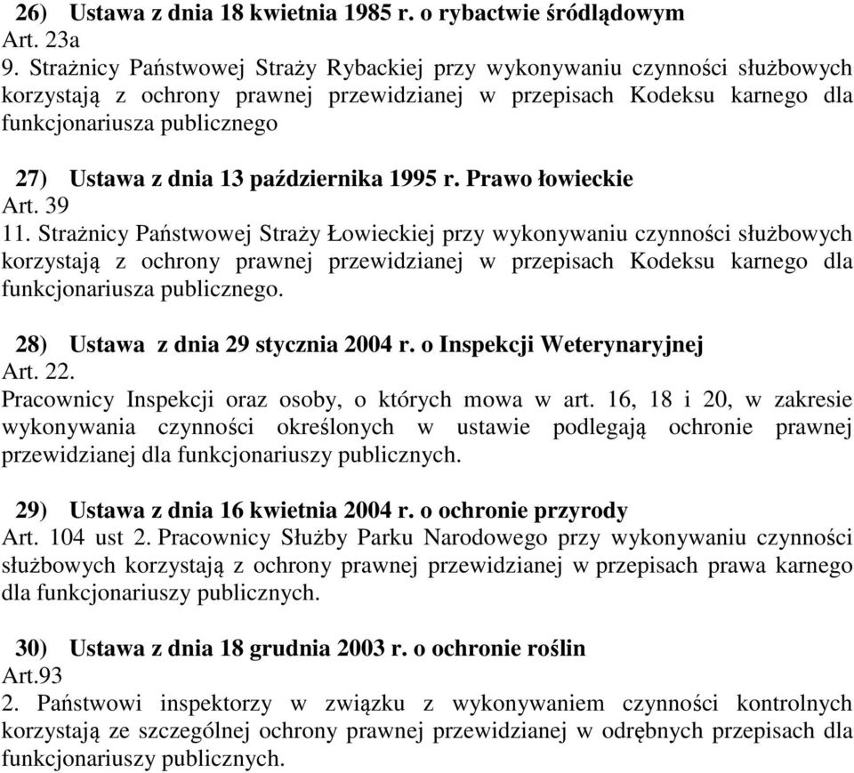 13 października 1995 r. Prawo łowieckie Art. 39 11.
