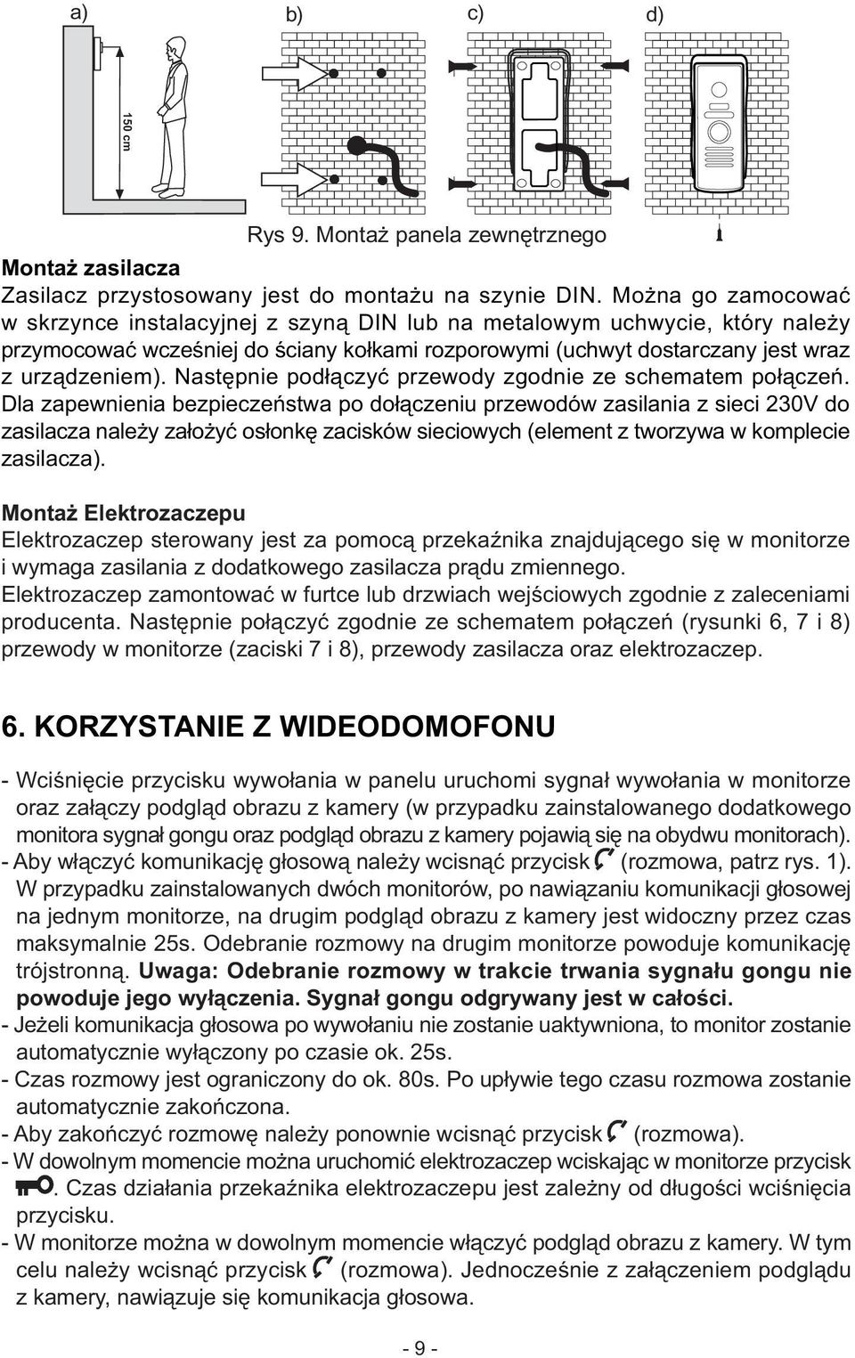 Nastêpnie pod³¹czyæ przewody zgodnie ze schematem po³¹czeñ.
