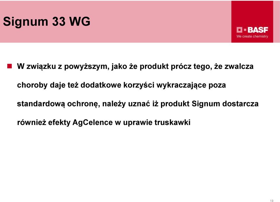 wykraczające poza standardową ochronę, należy uznać iż