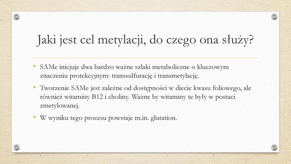 transsulfurację i transmetylację.