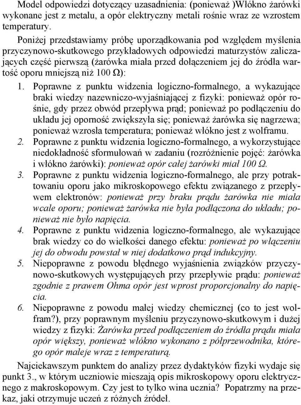 źródła wartość oporu mniejszą niż 100 Ω): 1.