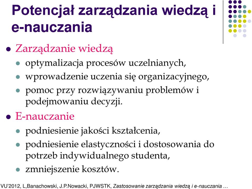 problemów i podejmowaniu decyzji.