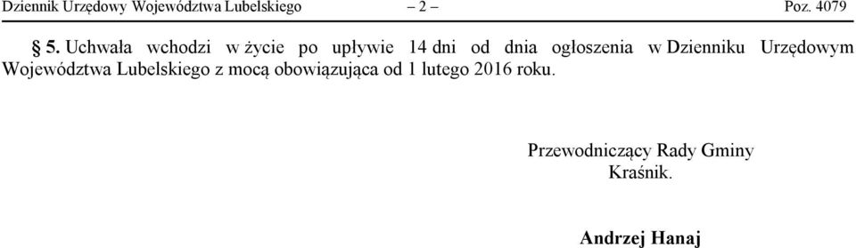 Dzienniku Urzędowym Województwa Lubelskiego z mocą obowiązująca