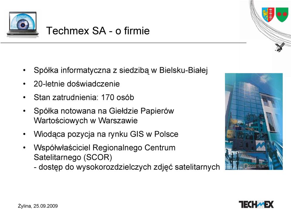 Wartościowych w Warszawie Wiodąca pozycja na rynku GIS w Polsce Współwłaściciel