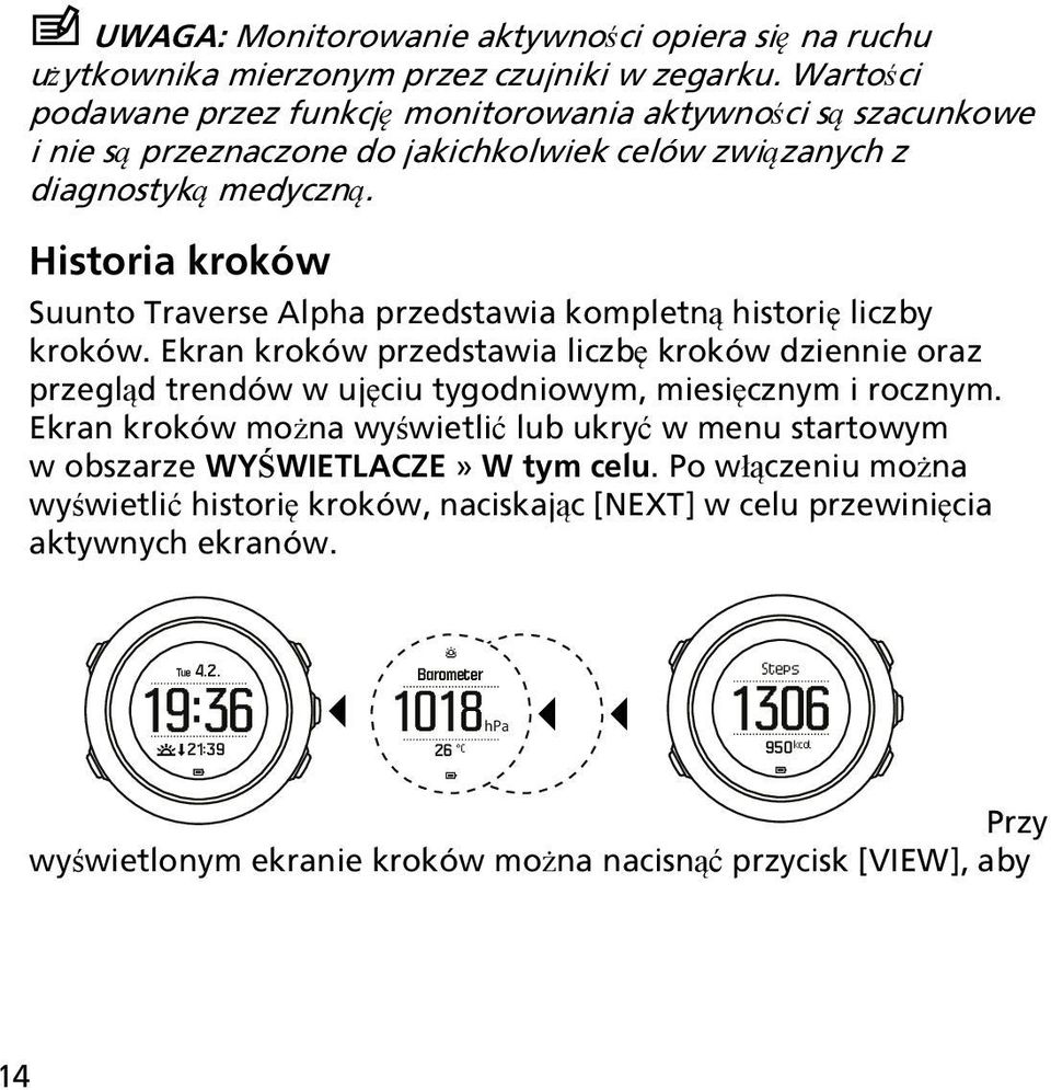 Historia kroków Suunto Traverse Alpha przedstawia kompletną historię liczby kroków.