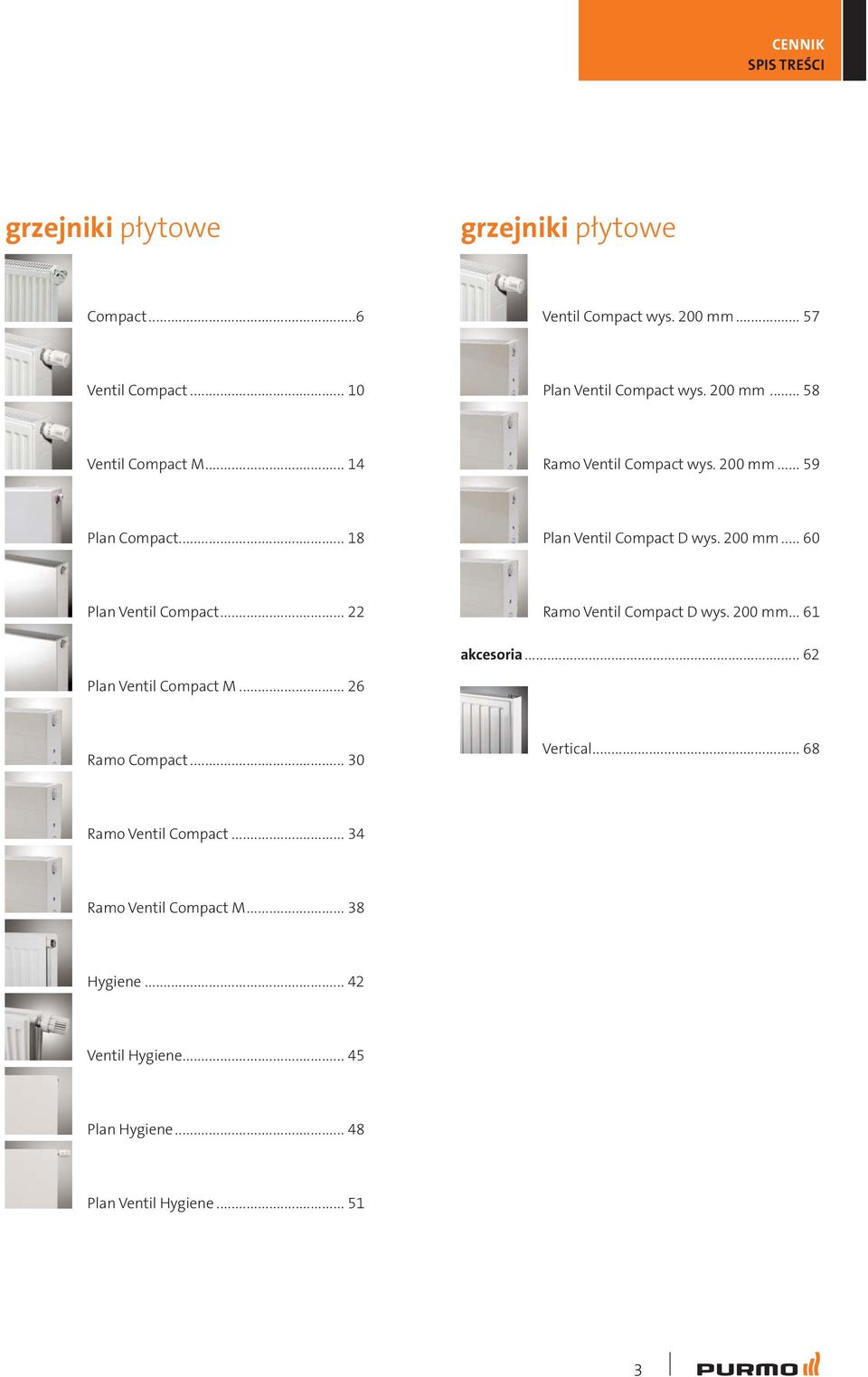 .. 18 Plan Ventil Compact D wys. 200 mm... 60 Plan Ventil Compact... 22 Ramo Ventil Compact D wys. 200 mm... 61 akcesoria.