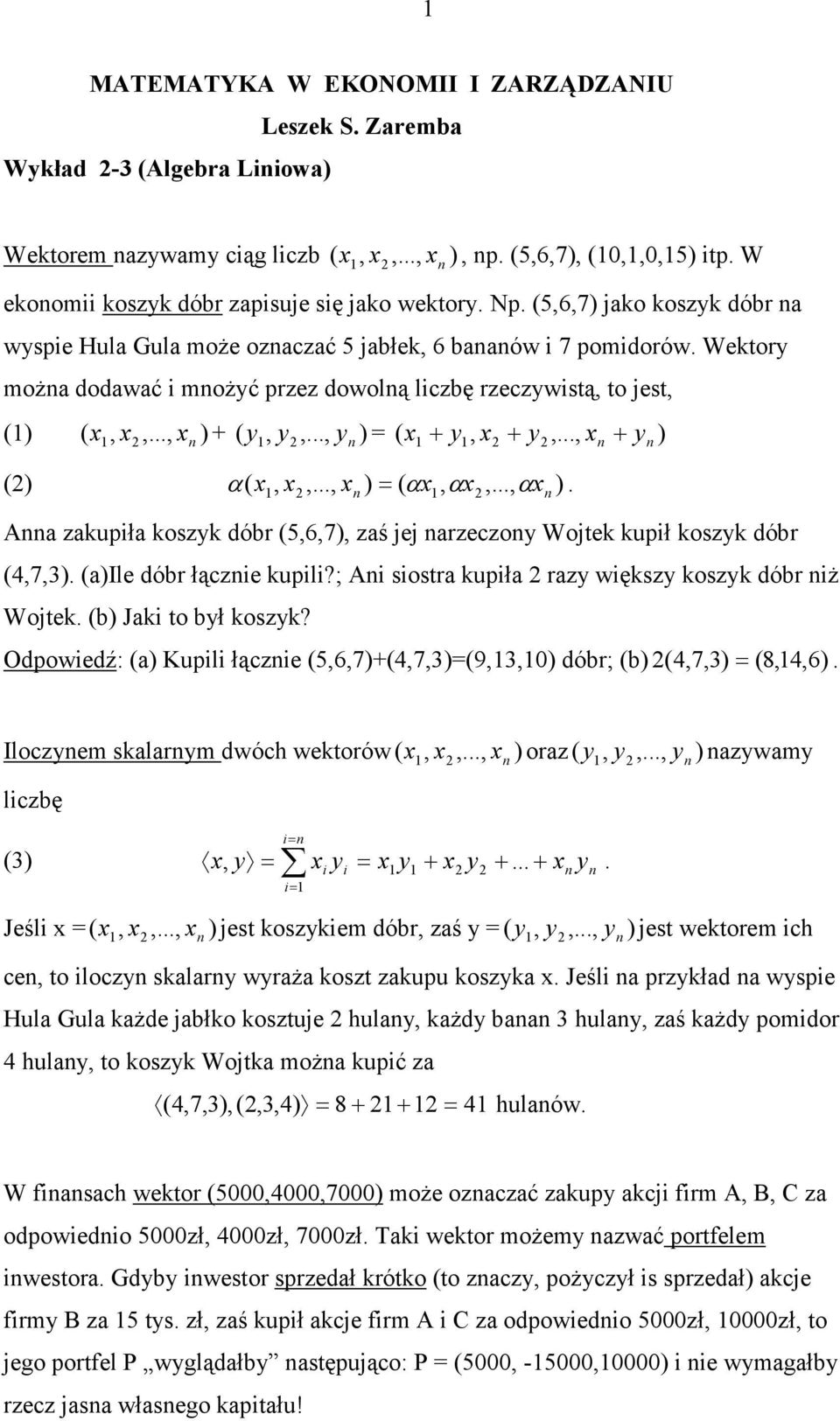 kupili?; Ai siostr kupił rzy większy koszyk dór iŝ Wojtek ) Jki to ył koszyk?