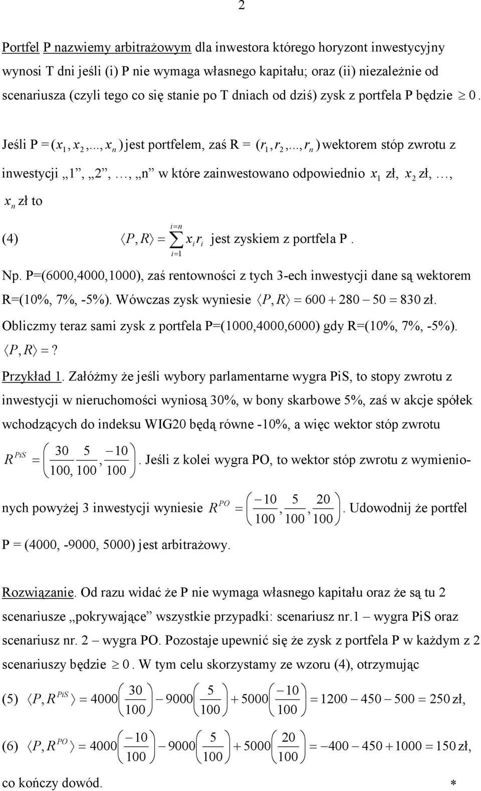 wektore R% 7% -5%) Wówzs zysk wyiesie P R 6 8 5 8 zł Olizy terz si zysk z portfel P46) gdy R% 7% -5%) P R?