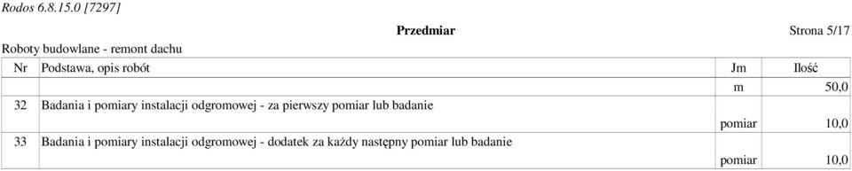 pomiar lub badanie pomiar 10,0 33 Badania i pomiary instalacji