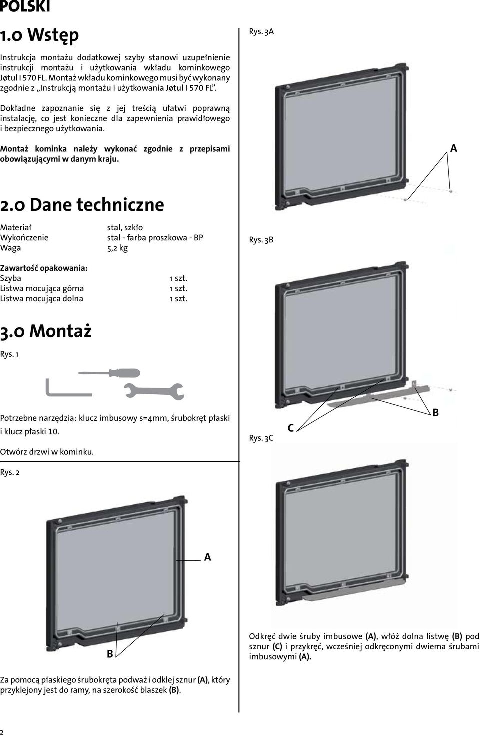3 Dokładne zapoznanie się z jej treścią ułatwi poprawną instalację, co jest konieczne dla zapewnienia prawidłowego i bezpiecznego użytkowania.
