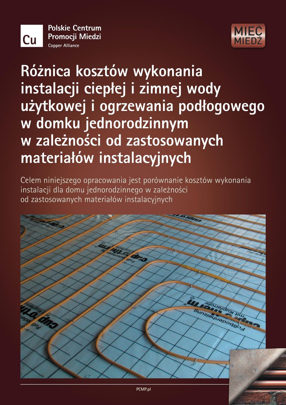 instalacyjnych Celem niniejszego opracowania jest porównanie kosztów wykonania