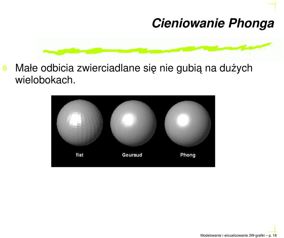 dużych wielobokach.