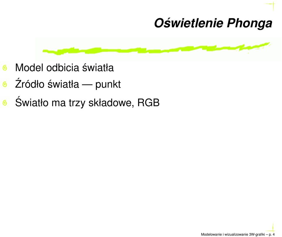 Światło ma trzy składowe, RGB