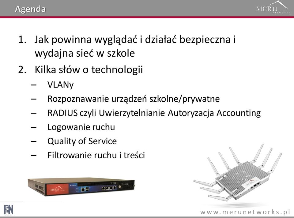 Kilka słów o technologii VLANy Rozpoznawanie urządzeń