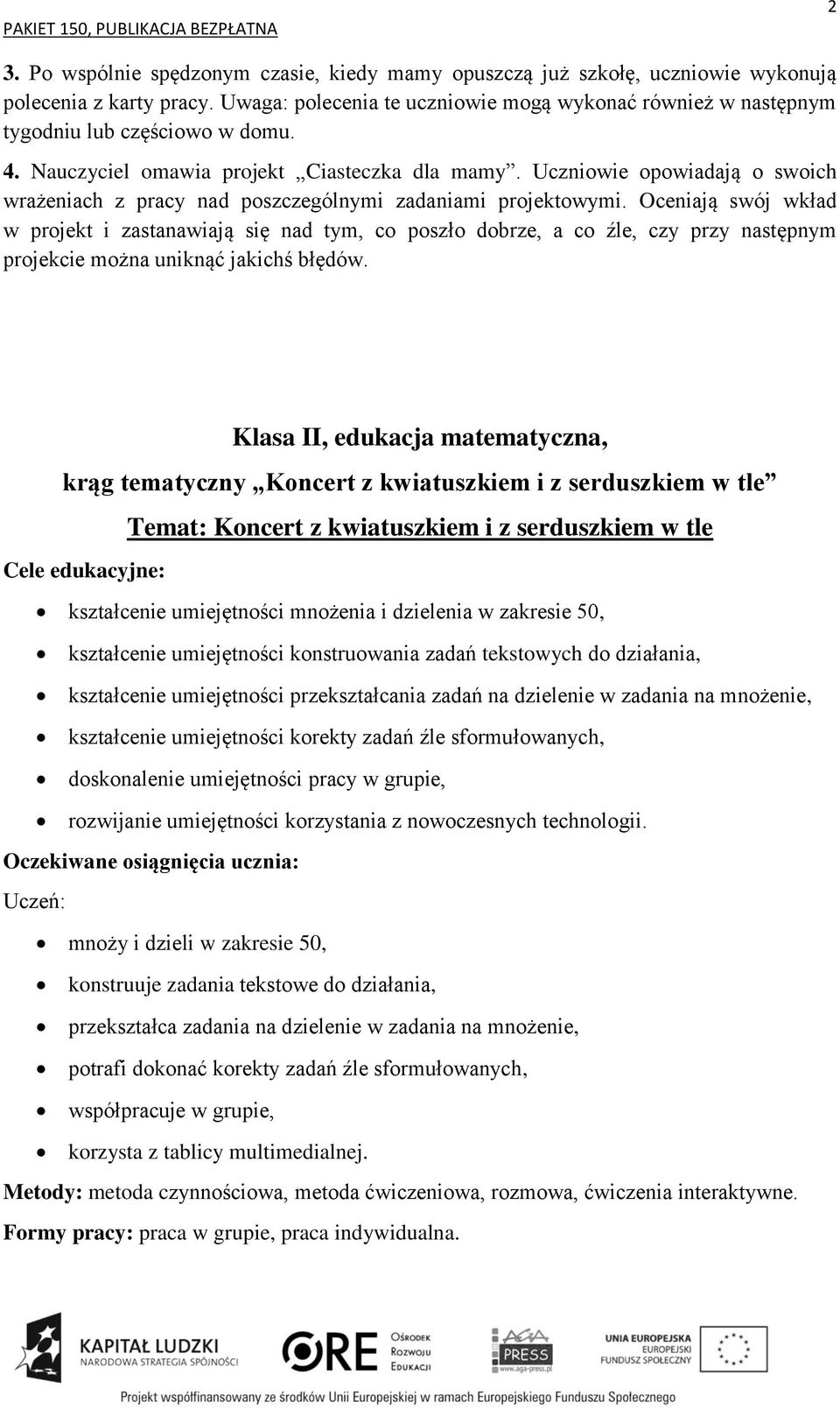 Uczniowie opowiadają o swoich wrażeniach z pracy nad poszczególnymi zadaniami projektowymi.