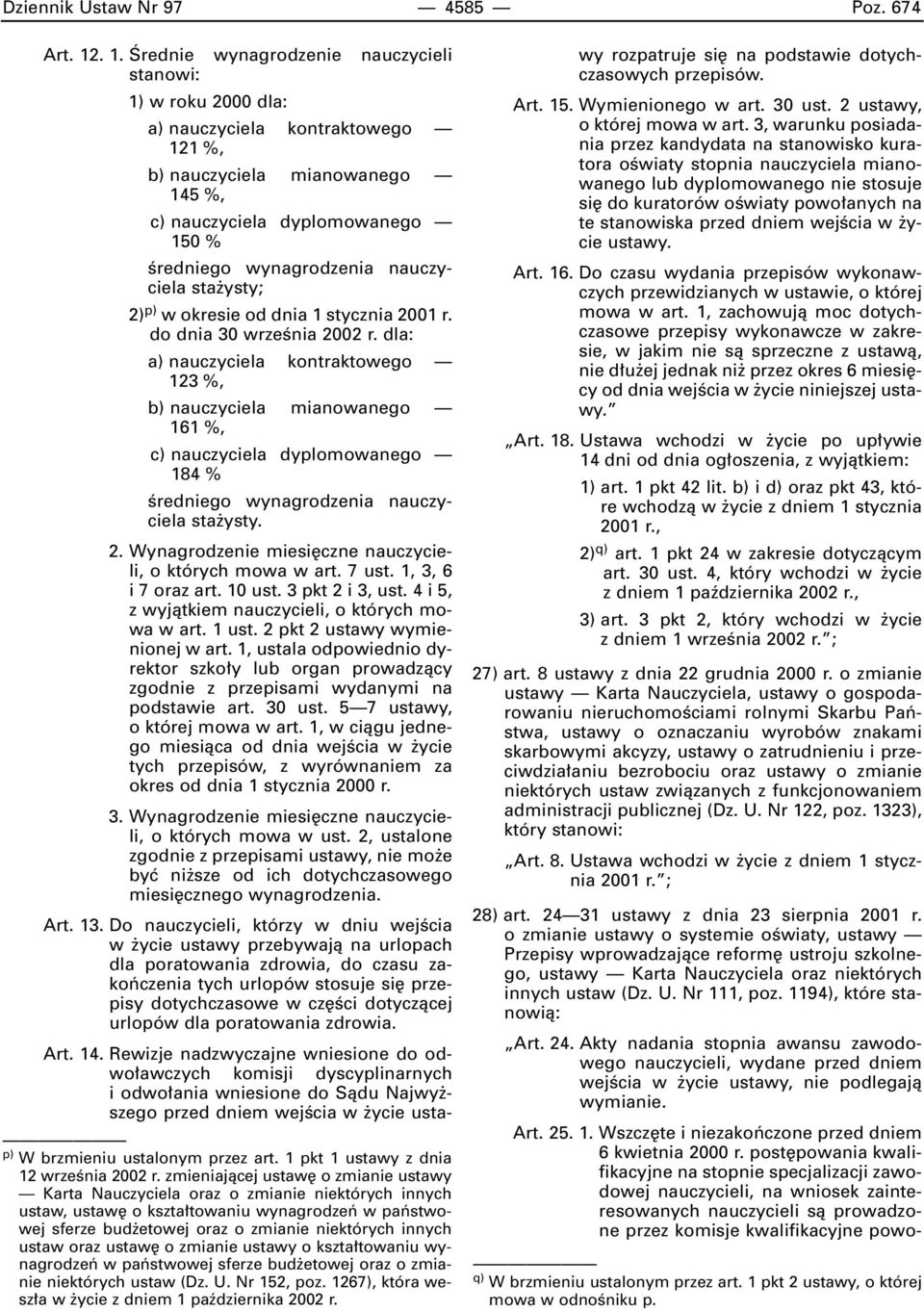 nauczyciela sta ysty; 2) p) w okresie od dnia 1 stycznia 2001 r. do dnia 30 wrzeênia 2002 r.