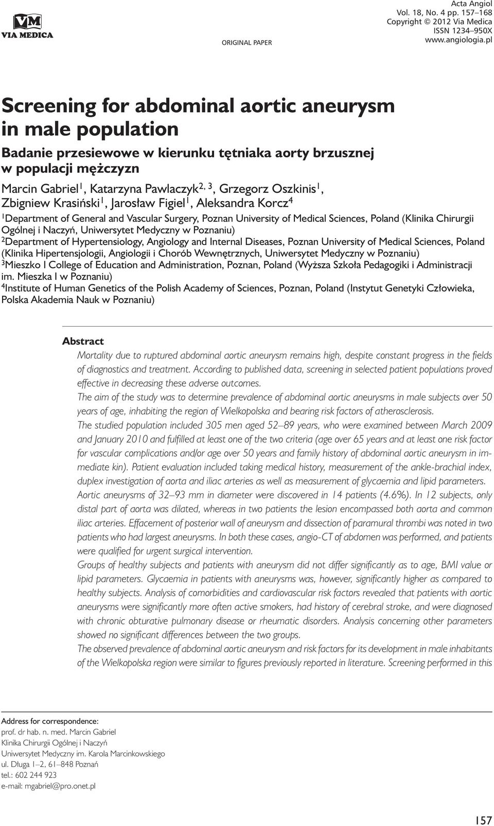 1, Katarzyna Pawlaczyk 2, 3, Grzegorz Oszkinis 1, Zbigniew Krasiński 1, Jarosław Figiel 1, Aleksandra Korcz 4 1 Department of General and Vascular Surgery, Poznan University of Medical Sciences,
