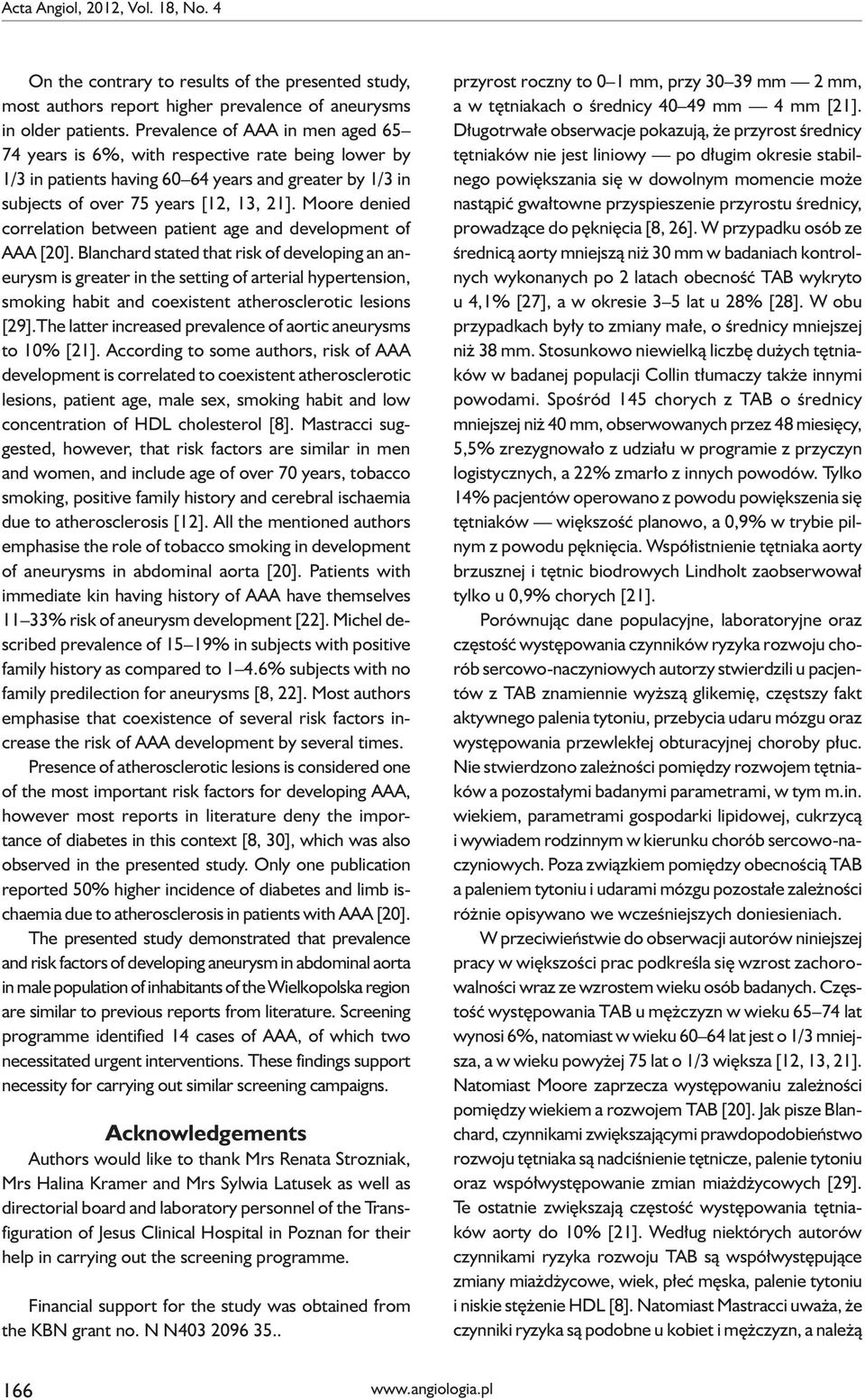 Moore denied correlation between patient age and development of AAA [20].