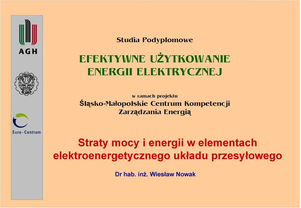 Kompetencji Zarządzania Energią Straty mocy i energii w