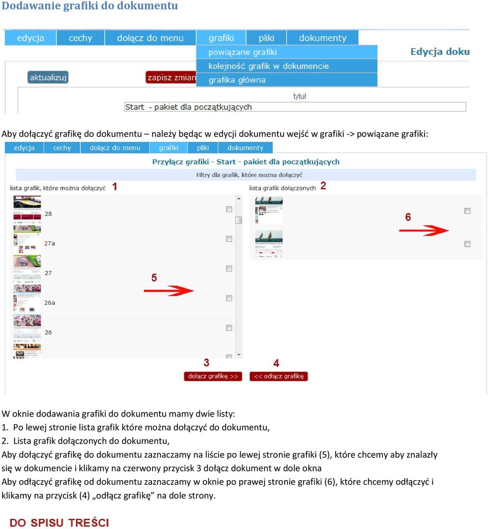 Lista grafik dołączonych do dokumentu, Aby dołączyć grafikę do dokumentu zaznaczamy na liście po lewej stronie grafiki (5), które chcemy aby znalazły się w