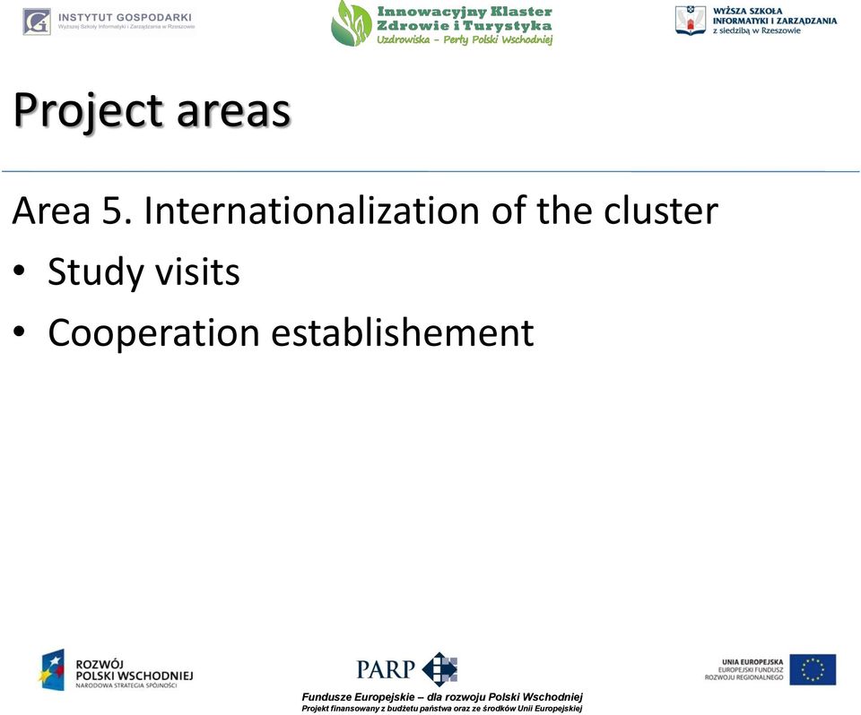 the cluster Study visits