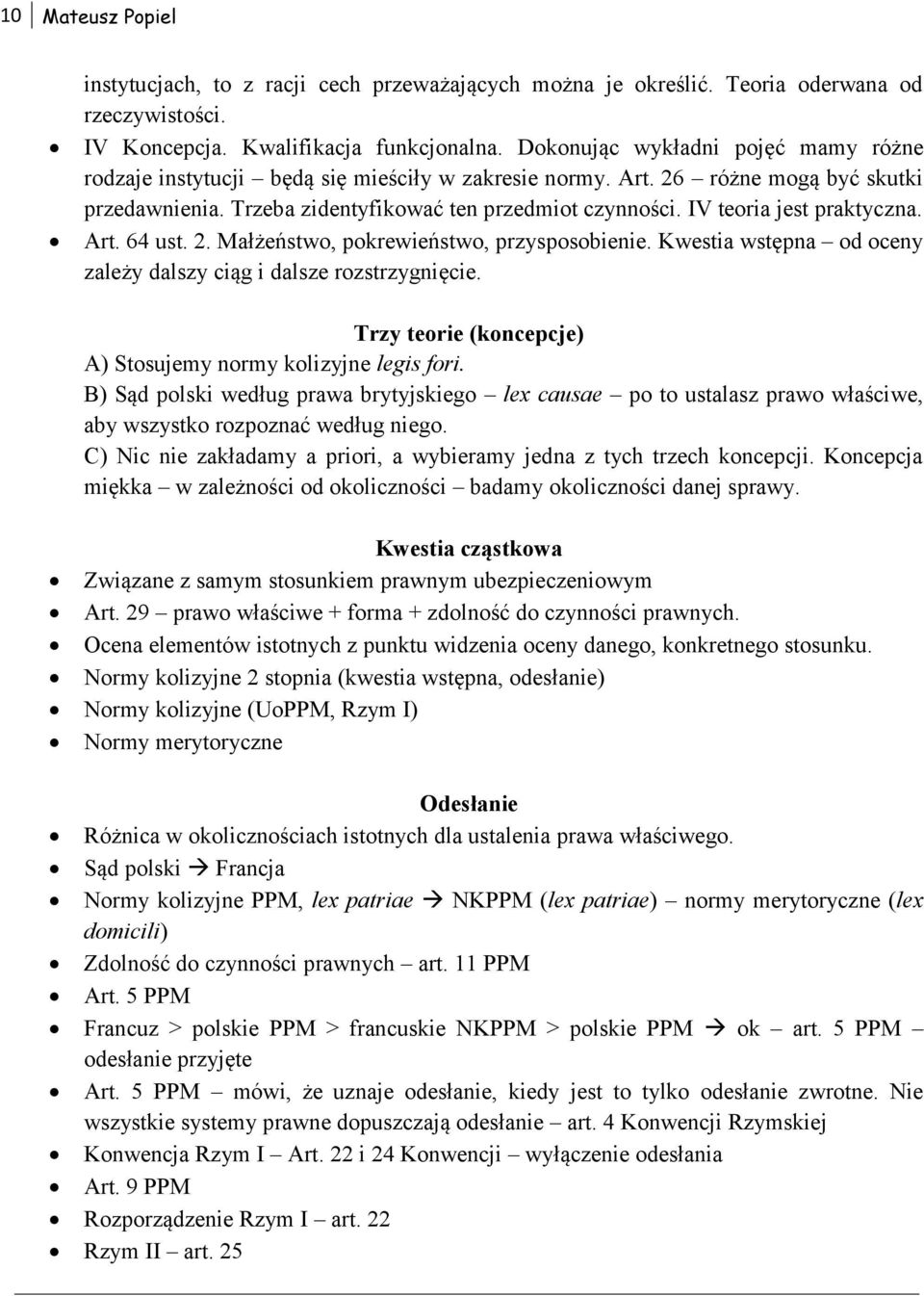 IV teoria jest praktyczna. Art. 64 ust. 2. Małżeństwo, pokrewieństwo, przysposobienie. Kwestia wstępna od oceny zależy dalszy ciąg i dalsze rozstrzygnięcie.