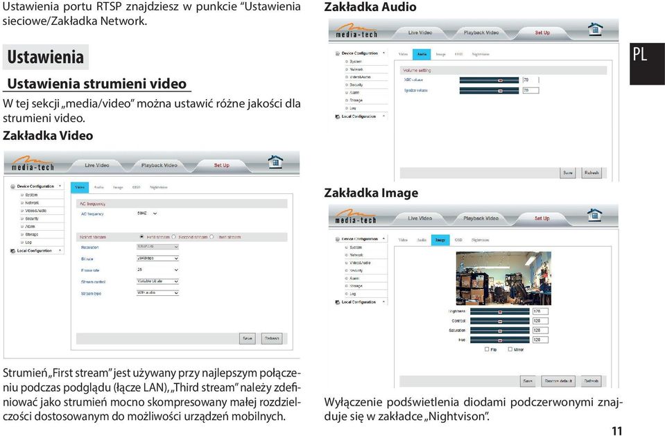 Zakładka Video PL Zakładka Image Strumień First stream jest używany przy najlepszym połączeniu podczas podglądu (łącze LAN), Third stream