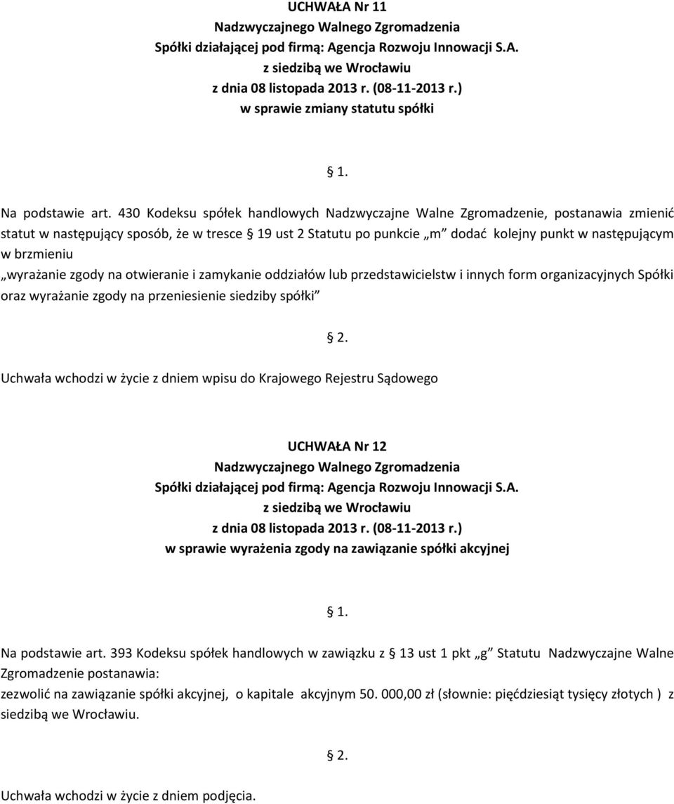 Uchwała nr 1 Nadzwyczajnego Walnego Zgromadzenia Spółki działającej pod  firmą: Agencja Rozwoju Innowacji S.A. z siedzibą we Wrocławiu - PDF Free  Download