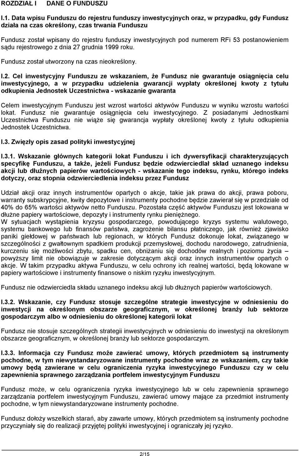 numerem RFi 53 postanowieniem sądu rejestrowego z dnia 27