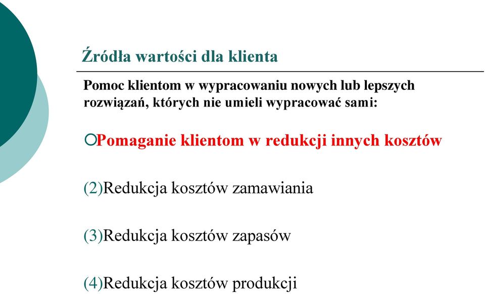 Pomaganie klientom w redukcji innych kosztów (2)Redukcja kosztów