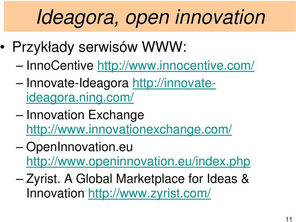 com/ Innovation Exchange http://www.innovationexchange.com/ OpenInnovation.