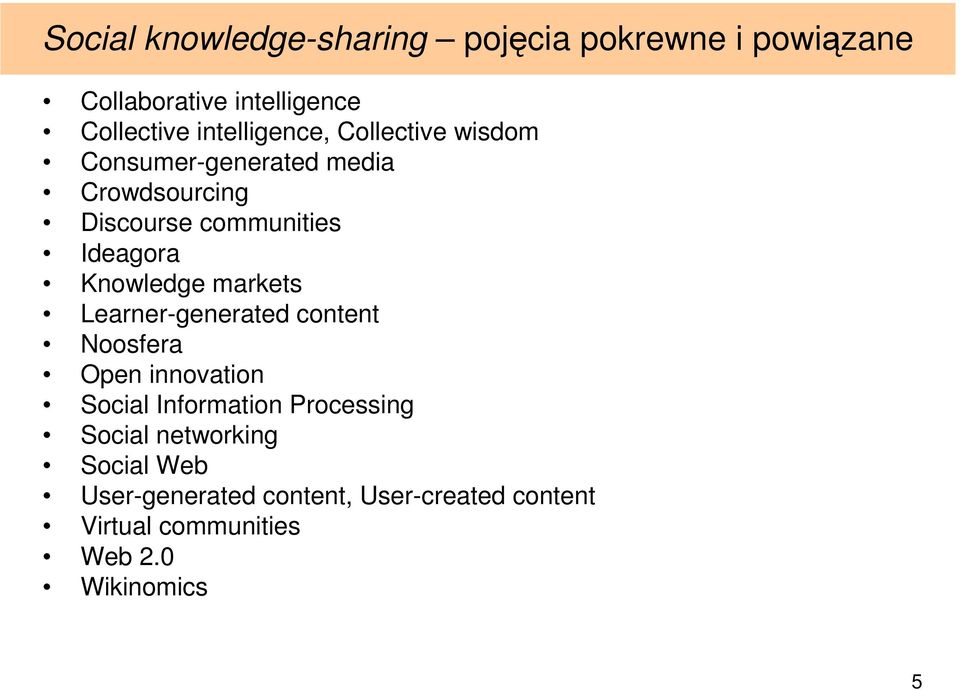 Knowledge markets Learner-generated content Noosfera Open innovation Social Information Processing