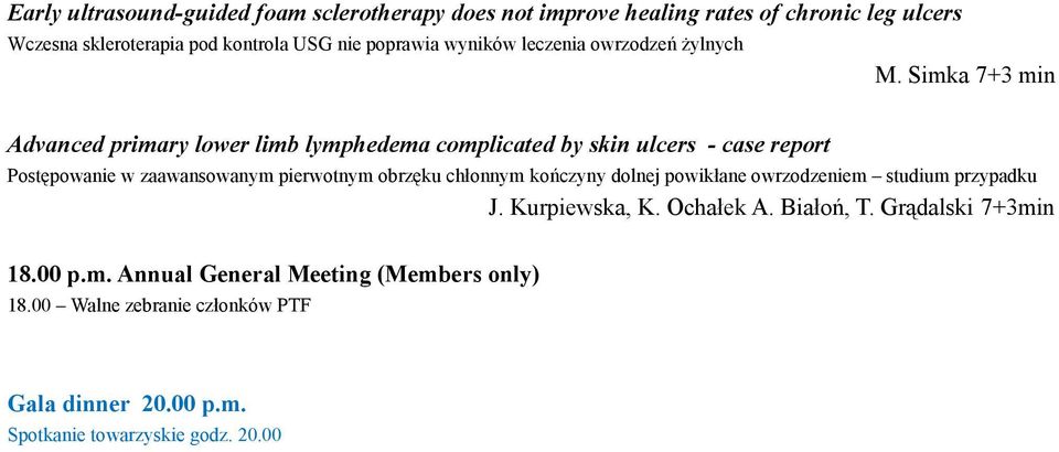 Simka 7+3 min Advanced primary lower limb lymphedema complicated by skin ulcers - case report Postępowanie w zaawansowanym pierwotnym obrzęku