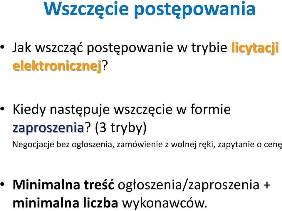 (3 tryby) Negocjacje bez ogłoszenia, zamówienie z wolnej ręki,