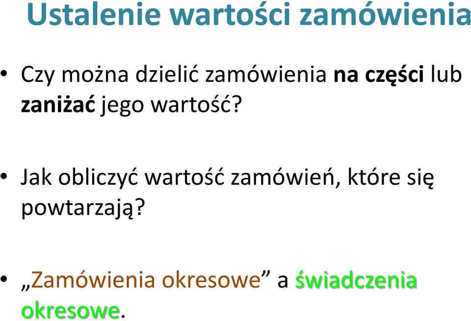 Jak obliczyć wartość zamówień, które się