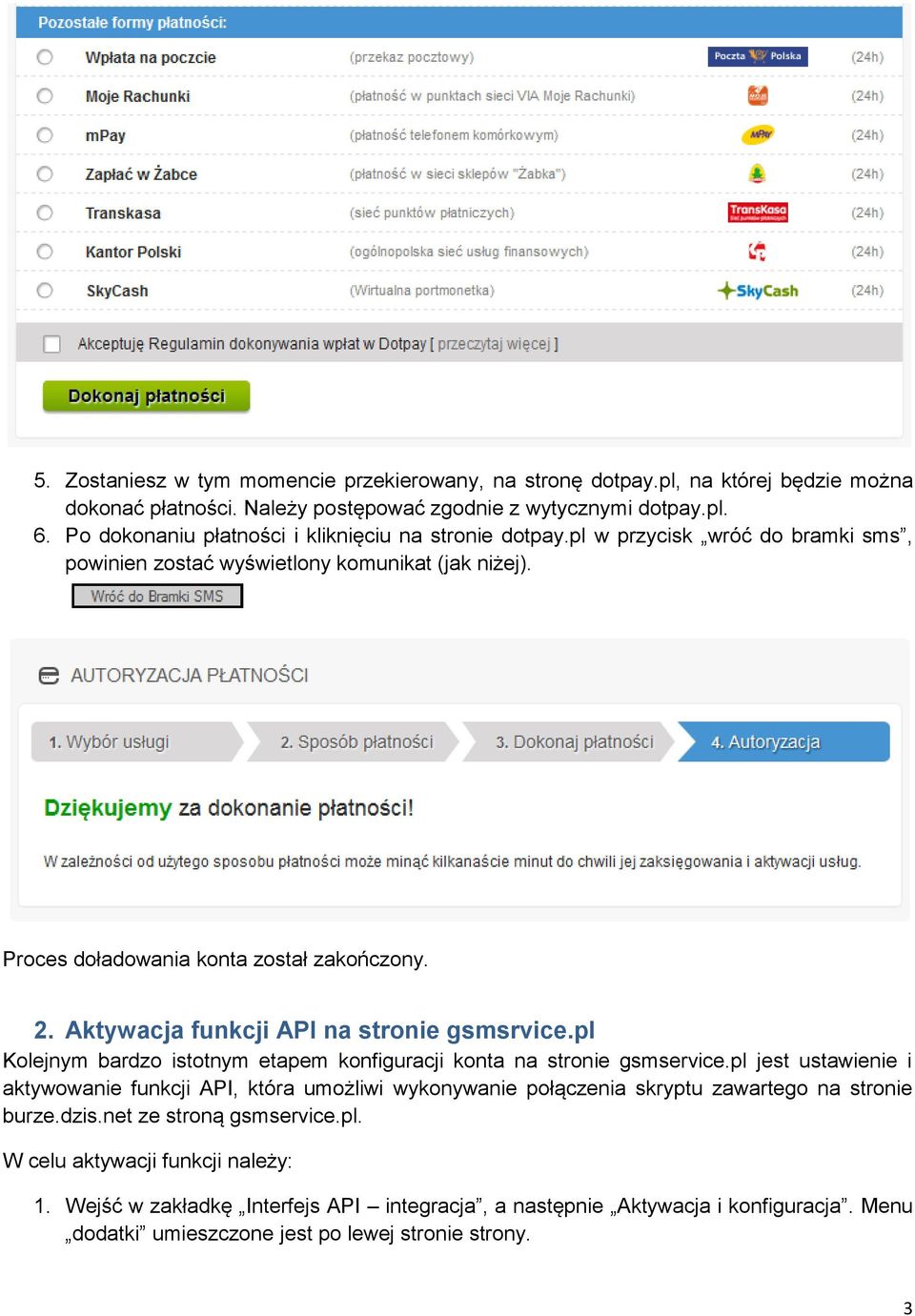 Aktywacja funkcji API na stronie gsmsrvice.pl Kolejnym bardzo istotnym etapem konfiguracji konta na stronie gsmservice.