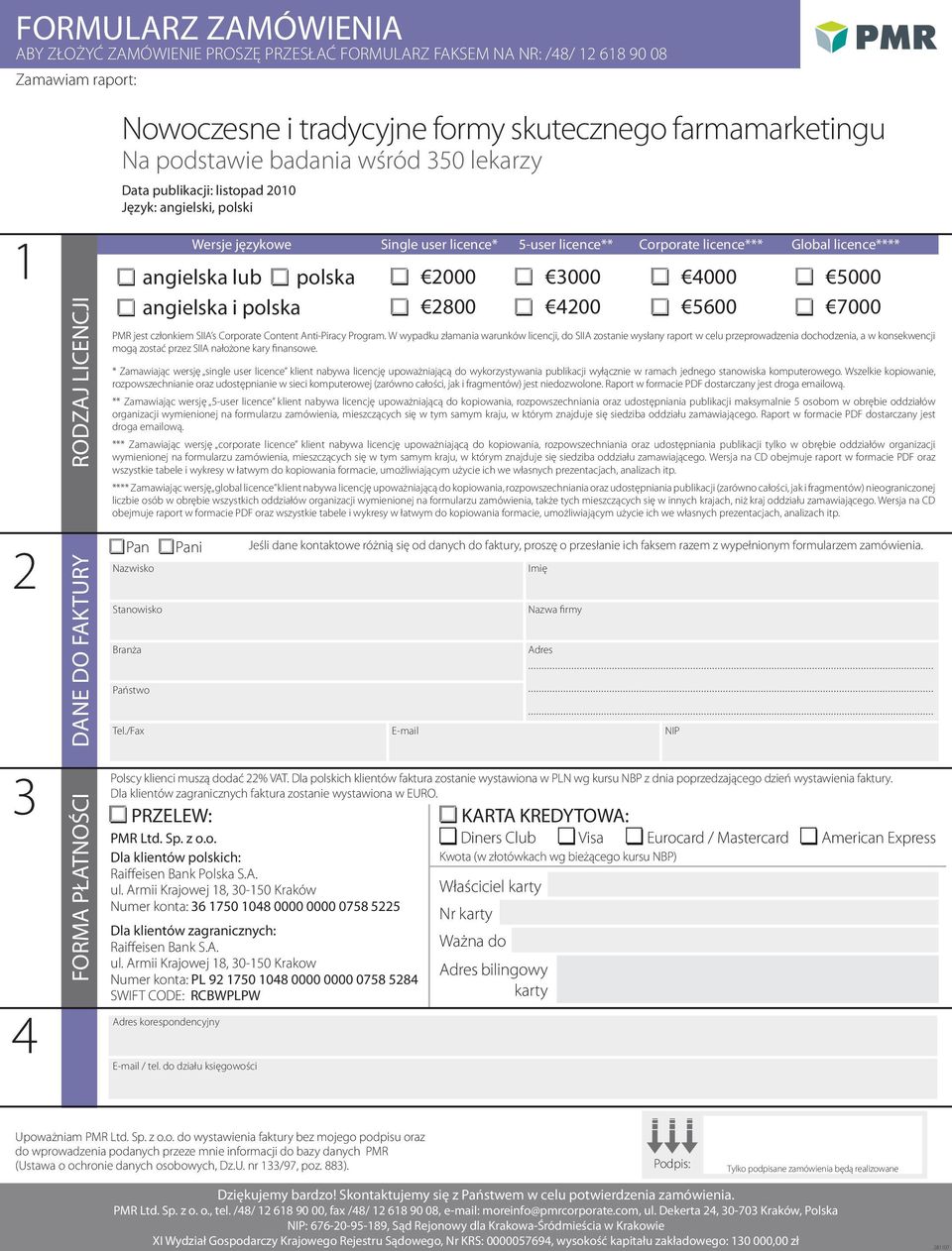 licence*** Global licence**** PMR jest członkiem SIIA s Corporate Content Anti-Piracy Program.