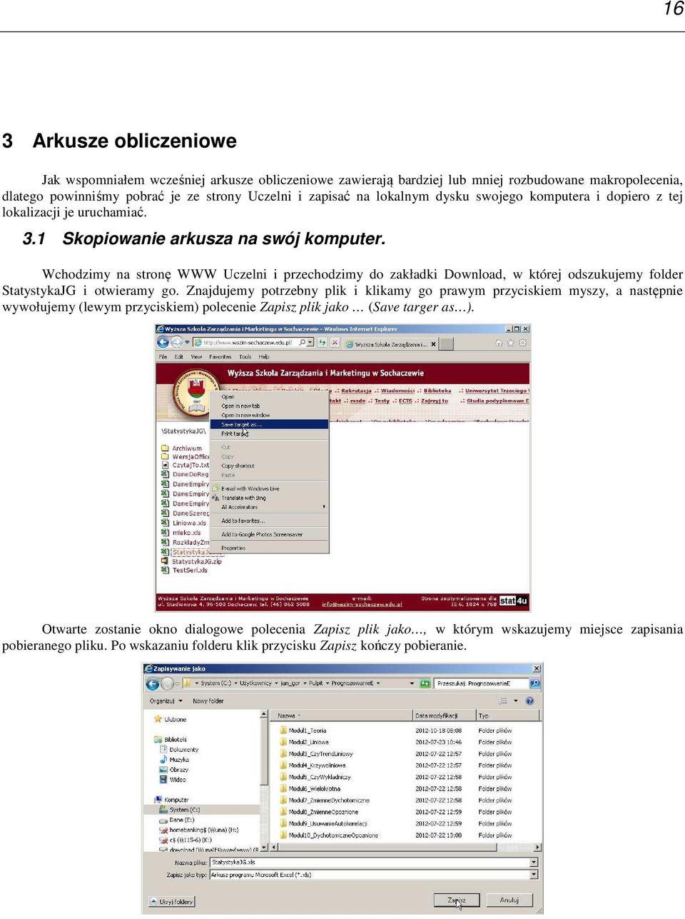 Wchodzmy a stroę WWW Uczel rzechodzmy do zakładk Dowload, w której odszukujemy folder StatystykaJG otweramy go.