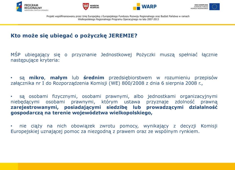 załącznika nr I do Rozporządzenia Komisji (WE) 800/2008 z dnia 6 sierpnia 2008 r.