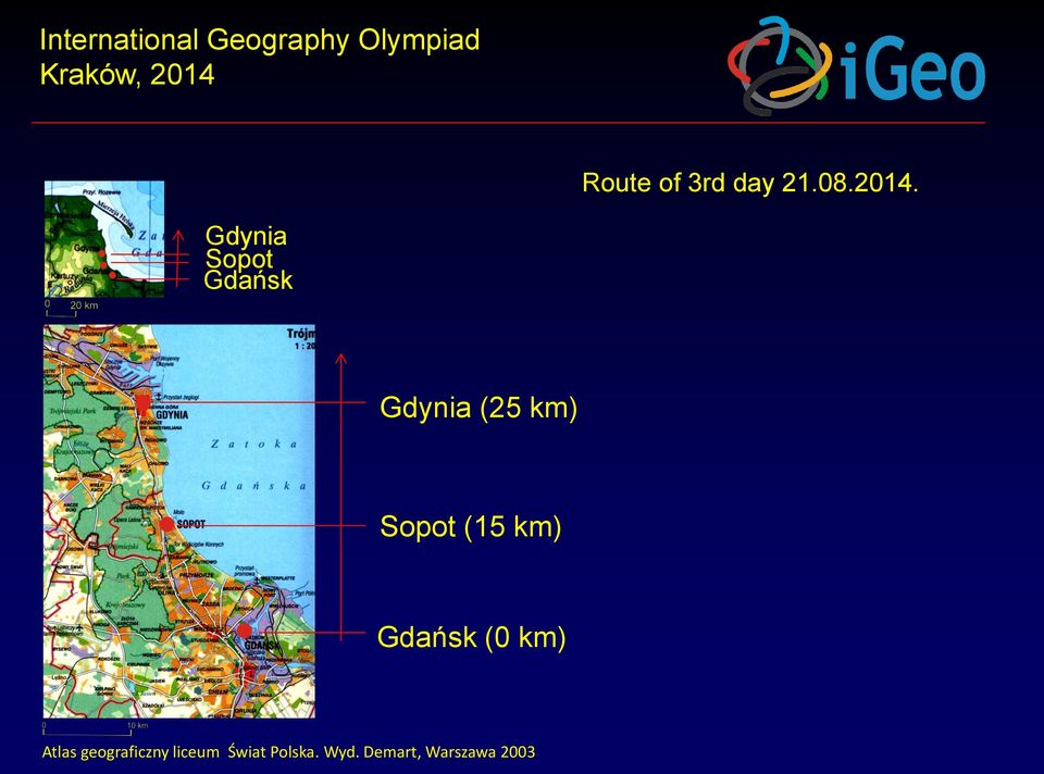 Sopot (15 km) Gdańsk (0 km) Atlas