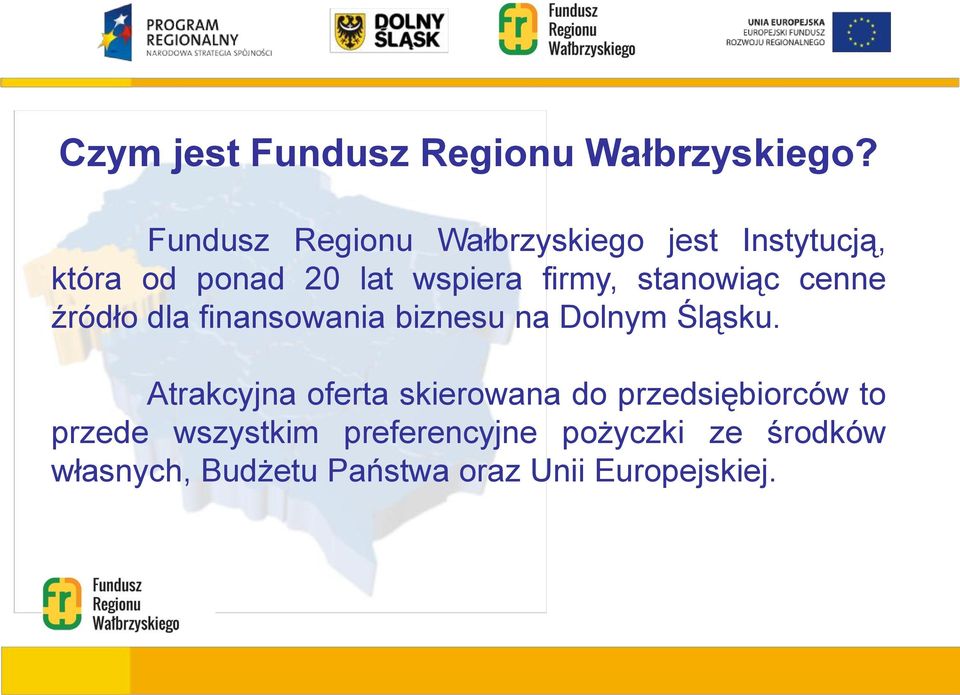 stanowiąc cenne źródło dla finansowania biznesu na Dolnym Śląsku.