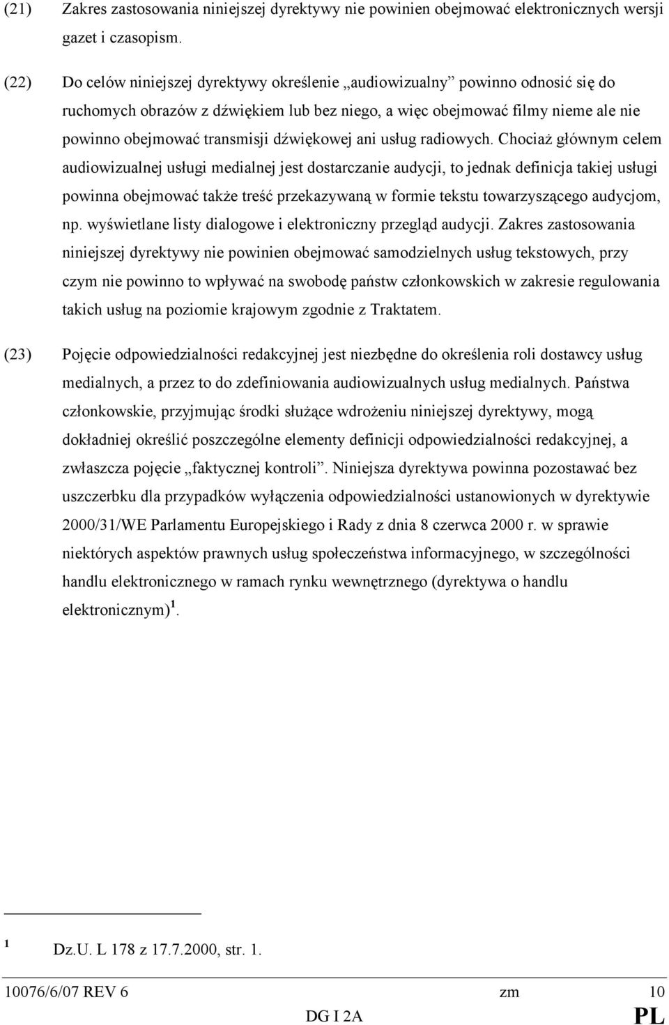 dźwiękowej ani usług radiowych.