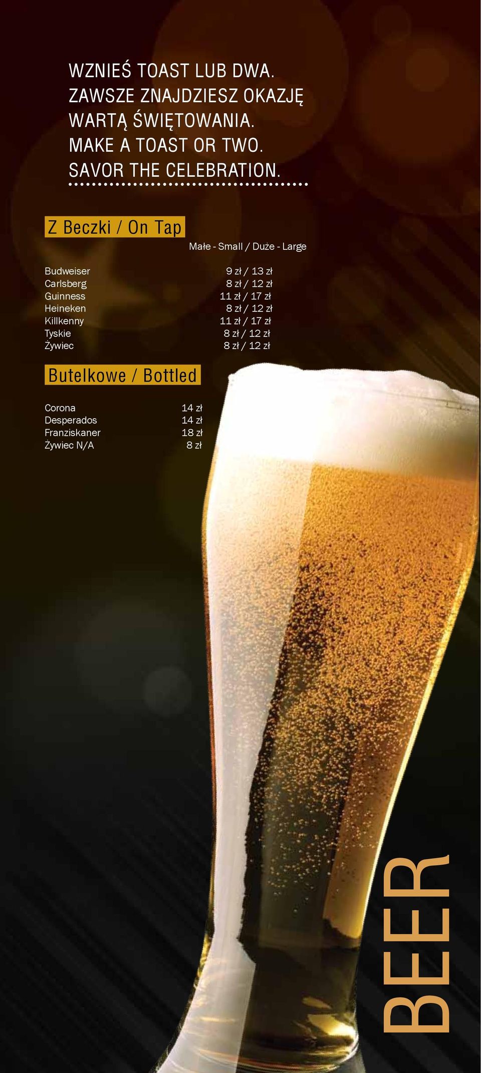 Z Beczki / On Tap Budweiser Carlsberg Guinness Heineken Killkenny Tyskie Żywiec Małe - Small / Duże