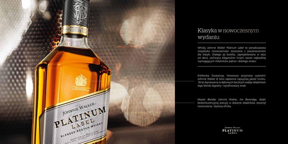 Królewska Gwarancja, honorowo przyznana wytwórni Johnnie Walker & Sons zapewnia najwyższą jakość trunku.