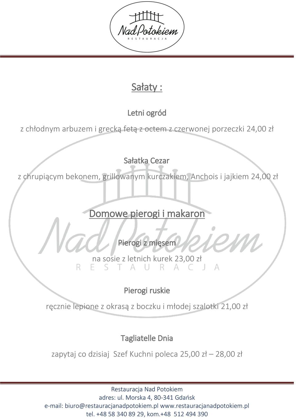 makaron Pierogi z mięsem na sosie z letnich kurek 23,00 zł Pierogi ruskie ręcznie lepione z okrasą z