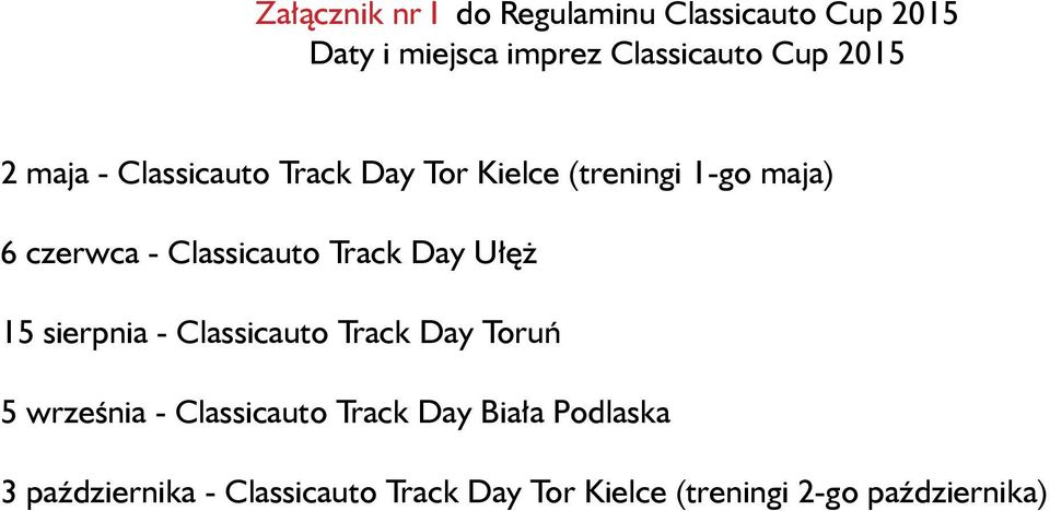 Track Day Ułęż 15 sierpnia - Classicauto Track Day Toruń 5 września - Classicauto Track Day