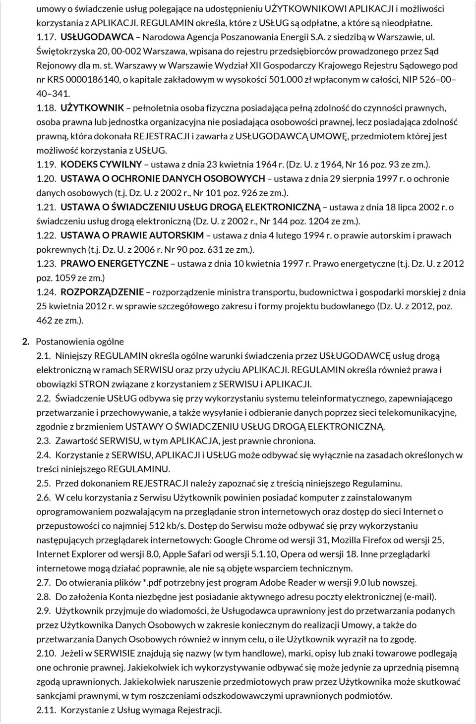 Warszawy w Warszawie Wydział XII Gospodarczy Krajowego Rejestru Sądowego pod nr KRS 0000186